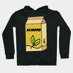 Almond Milk for the win Hoodie